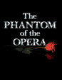 The Phantom of the Opera